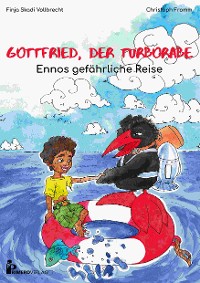 Cover Gottfried, der Turborabe - Ennos gefährliche Reise