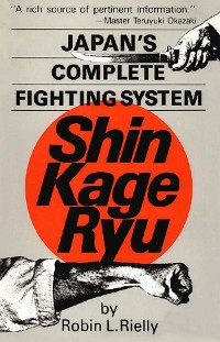 Cover Japan's Complete Fighting System Shin Kage Ryu
