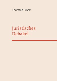 Cover Juristisches Debakel