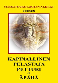 Cover Kapinallinen, Pelastaja, Petturi ja Äpärä