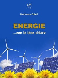 Cover Energie ... con le idee chiare