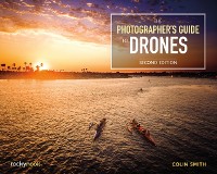 Cover Photographer's Guide to Drones, 2nd Edition