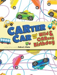 Cover CARTER CAR and his Wild & CARazy Birthday