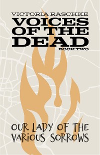Cover Our Lady of Various Sorrows: Voices of the Dead