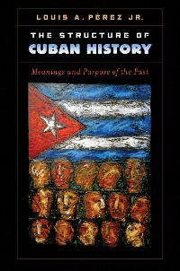 Cover The Structure of Cuban History