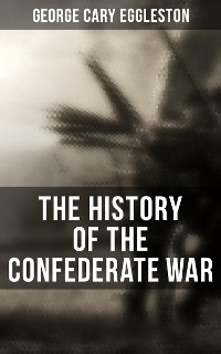 Cover The History of the Confederate War