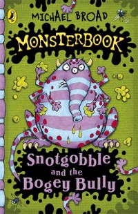 Cover Monsterbook: Snotgobble and the Bogey Bully