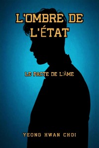 Cover L'Ombre de l'État : Le Pacte de l'Âme