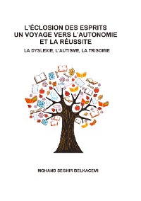 Cover L'eclosion des esprits un voyage vers l'autonomie et la réussite