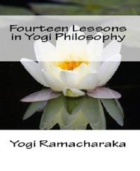 Cover Fourteen Lessons in Yogi Philosophy and Oriental Occultism