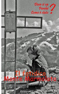 Cover Marmolada Montagna del destino