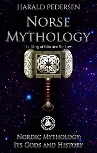 Cover Norse Mythology its Gods and History