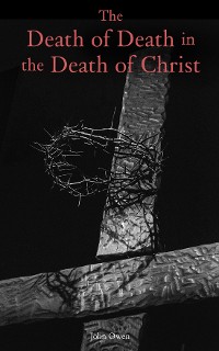 Cover The Death of Death in the Death of Christ