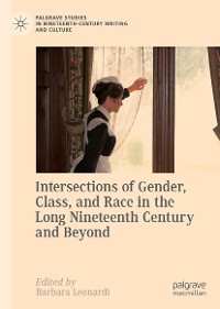 Cover Intersections of Gender, Class, and Race in the Long Nineteenth Century and Beyond