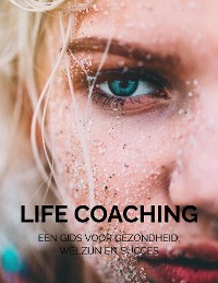 Cover Life coaching Je beste zelf