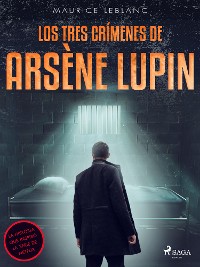 Cover Los tres crímenes de Arsène Lupin