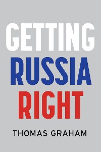 Cover Getting Russia Right