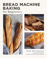 Cover Bread Machine Baking for Beginners