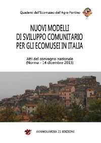 Cover Nuovi modelli di sviluppo comunitario per gli ecomusei in Italia
