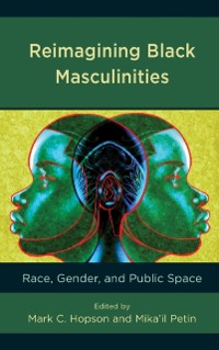Cover Reimagining Black Masculinities