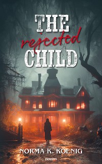 Cover The rejected child