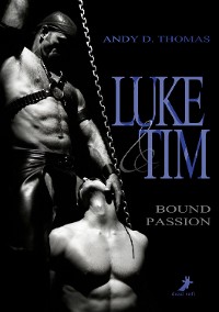 Cover Luke & Tim - Bound Passion