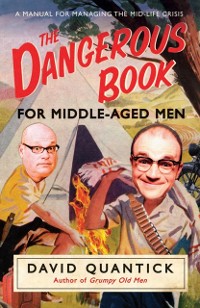Cover The Dangerous Book for Middle-Aged Men