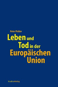 Cover Leben und Tod in der Europäischen Union
