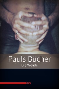 Cover Pauls Bücher / Pauls Bücher Bd. 2: Die Wende