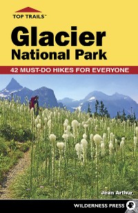 Cover Top Trails: Glacier National Park