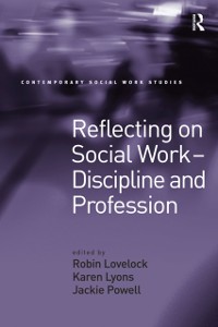 Cover Reflecting on Social Work - Discipline and Profession