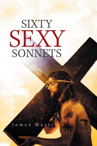 Cover Sixty Sexy Sonnets
