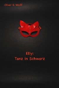 Cover Elly: Tanz in Schwarz