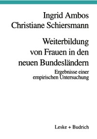 Cover Weiterbildung von Frauen in den neuen Bundesländern