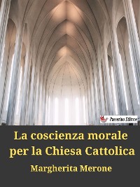 Cover La coscienza morale per la Chiesa Cattolica