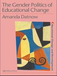 Cover Gender Politics Of Educational Change