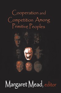 Cover Cooperation and Competition Among Primitive Peoples