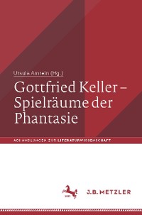 Cover Gottfried Keller – Spielräume der Phantasie