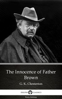 Cover The Innocence of Father Brown by G. K. Chesterton (Illustrated)