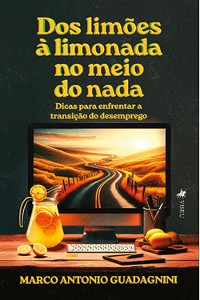 Cover Dos limões à Limonada no meio do Nada