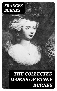 Cover The Collected Works of Fanny Burney