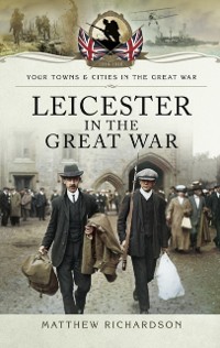 Cover Leicester in the Great War