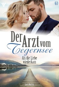 Cover Der Arzt vom Tegernsee 63 – Arztroman