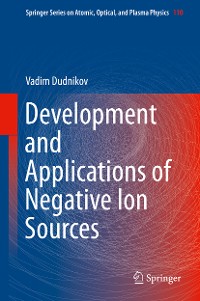 Cover Development and Applications of Negative Ion Sources