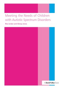 Cover Meeting the needs of children with autistic spectrum disorders