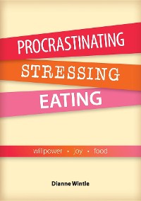 Cover Procrastinating, Stressing, Eating