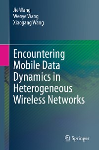 Cover Encountering Mobile Data Dynamics in Heterogeneous Wireless Networks