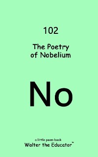 Cover The Poetry of Nobelium