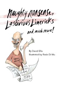 Cover Naughty Nonsense, Lascivious Limericks and Much More