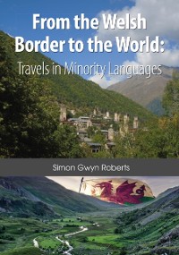 Cover From the Welsh Border to the World